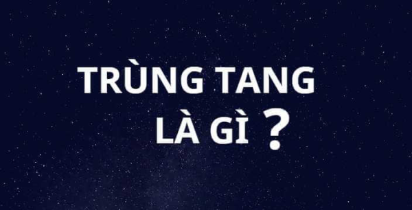 Cách tính trùng tang như thế nào?